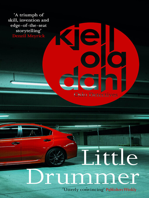 Title details for Little Drummer by Kjell Ola Dahl - Available